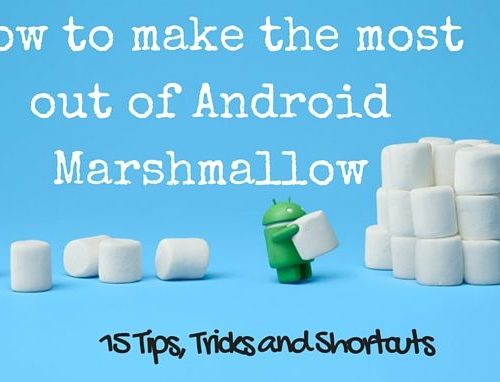 15 Tips, Tricks and Shortcuts for your Android Marshmallow