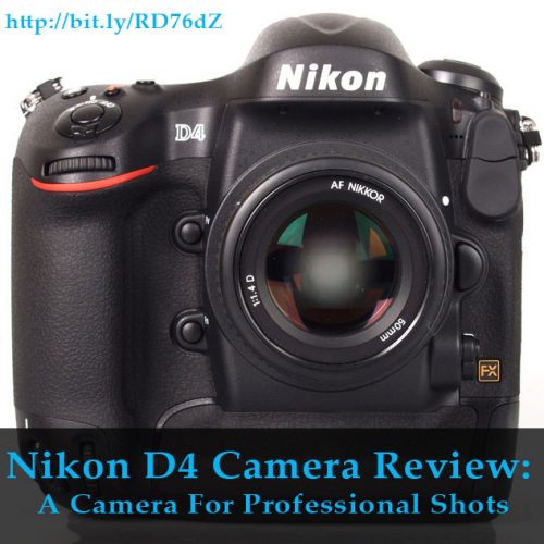 Nikon D4 Camera Review: A Camera For Professional Shots