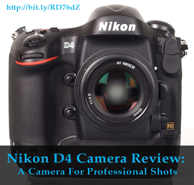 Nikon D4 Camera Review: A Camera For Professional Shots