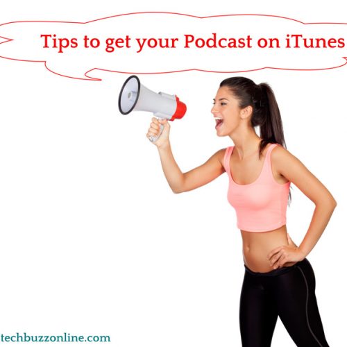 Tips to get your Podcast on iTunes